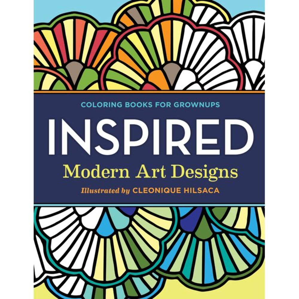 Coloring Books for Grownups: Inspired: Modern Art Designs -- Rockridge Press